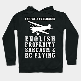 Flying with Laughter! Funny '4 Languages' Sarcasm RC Plane Tee & Hoodie Hoodie